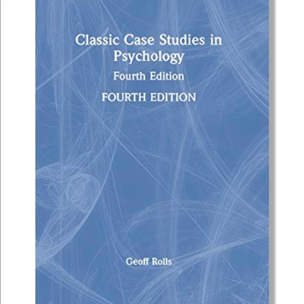 Classic Case Studies in Psychology: Fourth Edition